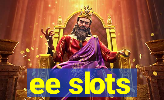 ee slots